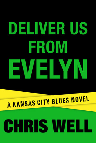 Deliver Us from Evelyn (Kansas City Blues, #2)
