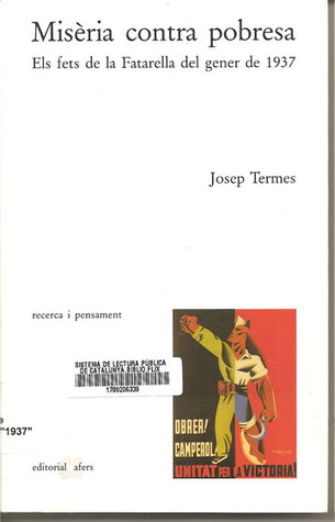 Misèria contra pobresa: Els fets de la Fatarella del gener de 1937