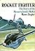 Rocket Fighter: The Story of the Messerschmitt Me 163