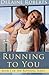 Running To You (Book 1)