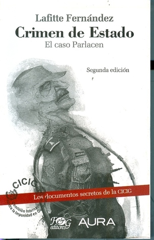 Crimen de Estado: El caso Parlacen (Paperback)