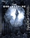 The God Machine Chronicle by Matthew McFarland The God Machine Chronicle by Matthew McFarland