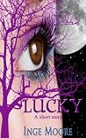 Lucky, A Short Story Lucky, A Short Story