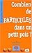 Combien de particules dans un petit pois