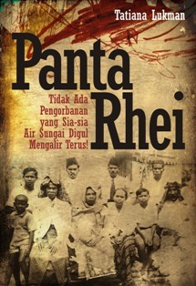 Panta Rhei: Tidak Ada Pengorbanan Yang Sia-sia. Air Sungai Digul Mengalir Terus!