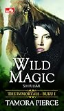 Wild Magic - Sihir Liar by Tamora Pierce