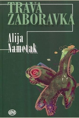 Trava zaboravka (izabrane novele)