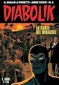 Diabolik anno XXXIX n. 3: La corte dei miracoli