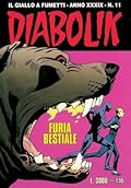 Diabolik anno XXXIX n. 11: Furia bestiale