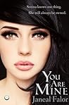 You Are Mine by Janeal Falor