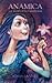Anamica the secret of her awareness. by Nisha Sanjeev