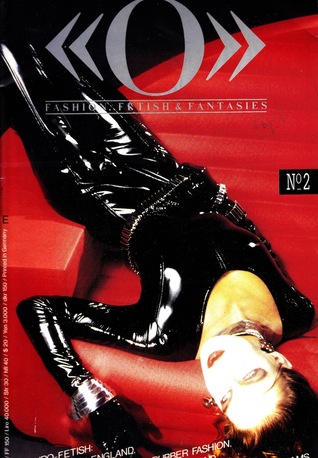 «O»: Fashion, Fetish & Fantasies (No. 2)