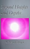 Beyond Heights and Depths (Beyond Heights and Depths Trilogy, Book 1) Beyond Heights and Depths (Beyond Heights and Depths Trilogy, Book 1)