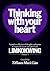 Thinking with your heart