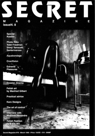 Secret Magazine: Fetish Art & Fashion (No. 8)