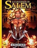 La leggenda di Salem n. 1: La figlia di Salem