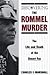 Discovering the Rommel Murder by Charles F. Marshall