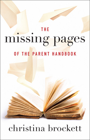The Missing Pages of the Parent Handbook (Paperback)