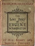 The Lost Diary of Eugene Washington