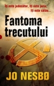 Fantoma trecutului (Harry Hole, #3)