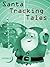 Santa Tracking Tales