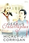 Geekus Interruptus