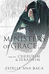 Cherubim & Seraphim (Ministers of Grace, #1)