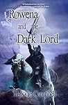 Rowena and the Dark Lord by Melodie Campbell