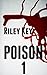POISON 1 by Riley Key