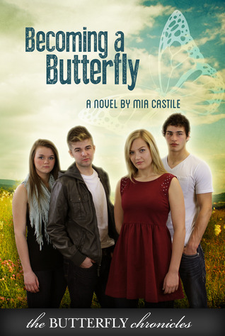 Becoming a Butterfly (The Butterfly Chronicles, #1)