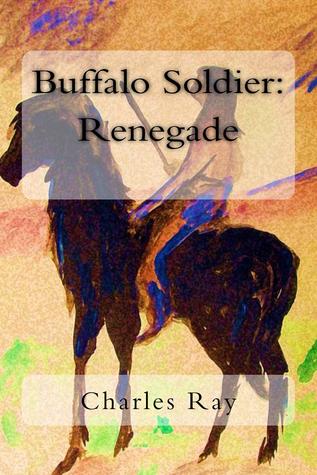 Buffalo Soldier: Renegade (Kindle Edition)