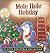 Mole Hole Holiday