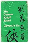 The Chinese Knight-Errant The Chinese Knight-Errant