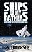 Ships of My Fathers (Father...