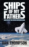 Ships of My Fathers (Father Chessman Saga, #1)