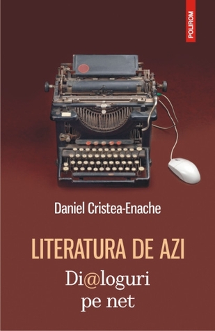 Literatura de azi. Dialoguri pe net