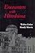 Encounters With Hiroshima: Making Sense of the Nuclear Age
