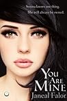 You Are Mine by Janeal Falor