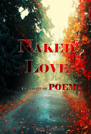 Naked Love, Twilight of poems