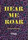 Hear Me Roar