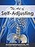 The Art of Self-Adjusting: The Best and Safest Way to Adjust Your Own Body to Reduce Pain and Enhance Your Body's Healing Ability