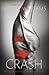 Crash (Crash, #1)