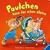 Paulchen kann das schon alleine by Sandra Grimm