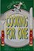 Cooking for One (Quick and Easy)
