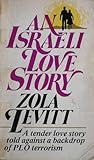 An Israeli Love Story: A tender love story told against a backdrop of PLO terrorism