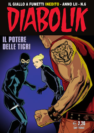 Diabolik anno LII n. 6: Il potere delle tigri (Mass Market Paperback)