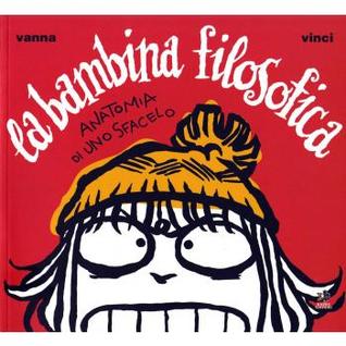 La bambina filosofica: Anatomia di uno sfacelo
