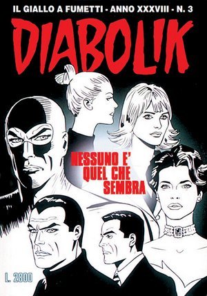 Diabolik anno XXXVIII n. 3: Nessuno è quel che sembra