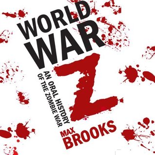 World War Z: An Oral History of the Zombie War
