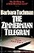 The Zimmerman Telegram by Barbara W. Tuchman